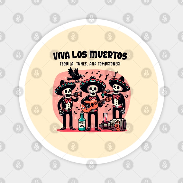 VIVA LOS MUERTOS Magnet by Fabrik